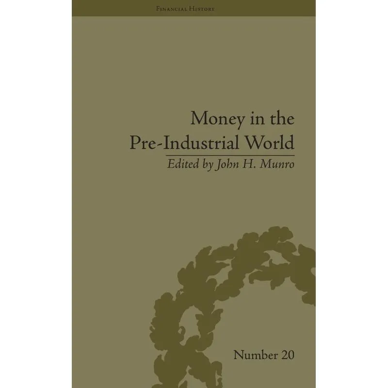 Money in the Pre-Industrial World