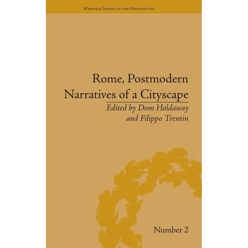 Rome, Postmodern Narratives of a Cityscape