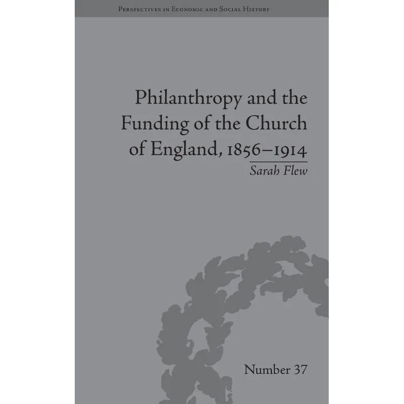 Philanthropy and the Funding of the Church of England, 1856