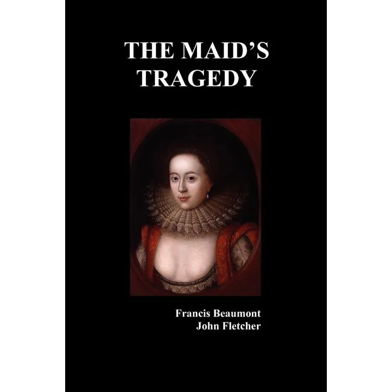 The Maids Tragedy