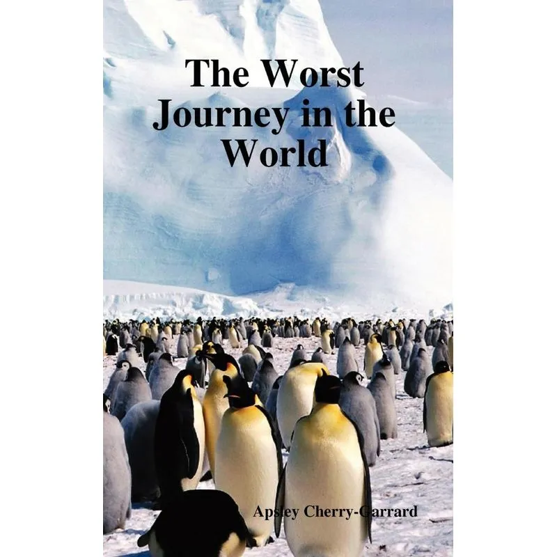 The Worst Journey in the World