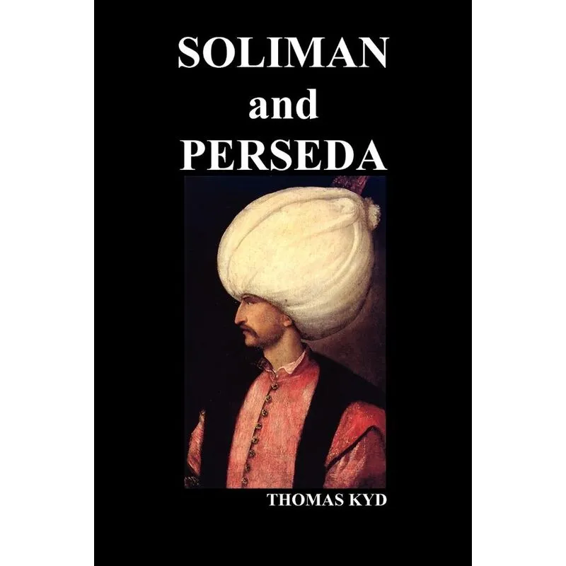 The Tragedy of Soliman and Perseda