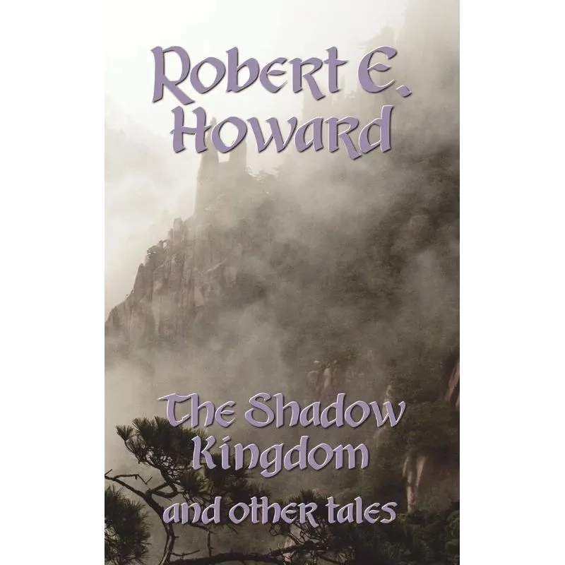 The Shadow Kingdom and Other Tales