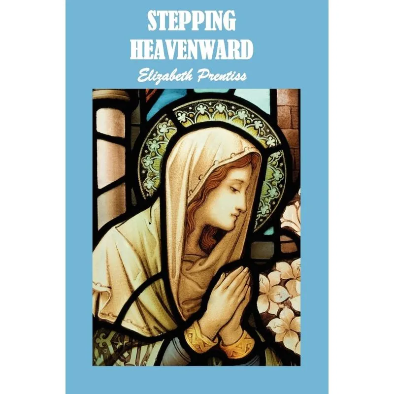 Stepping Heavenward