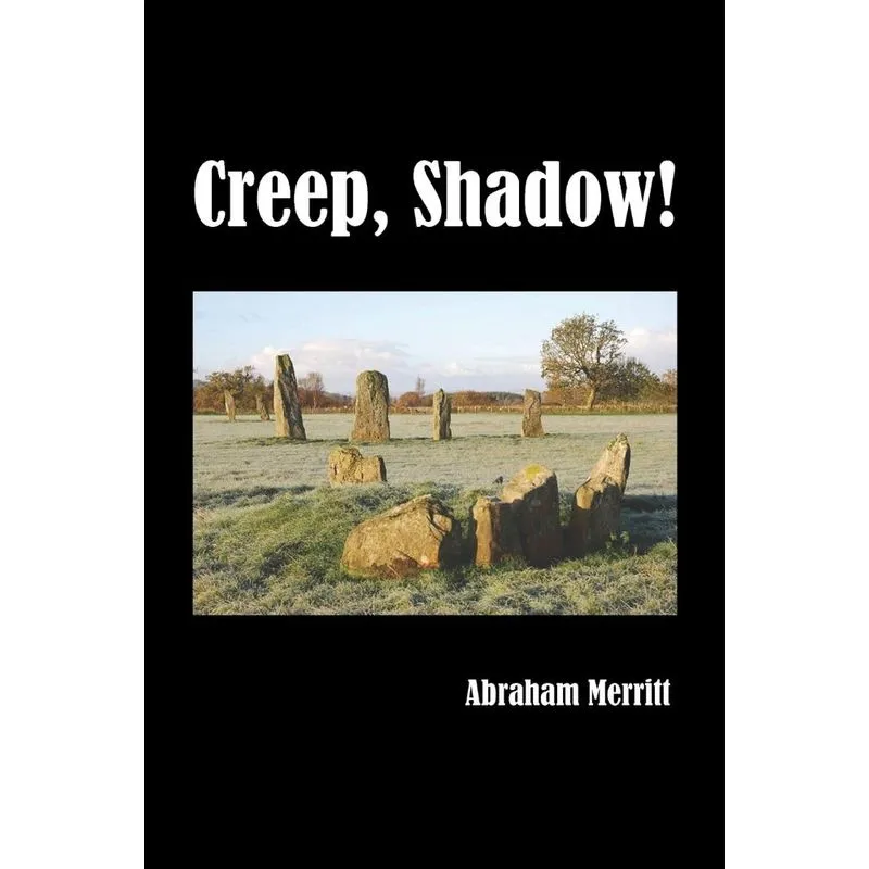 Creep, Shadow!