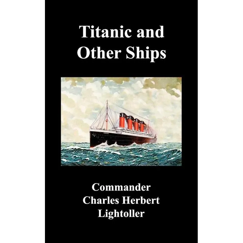 Titanic and Other Ships
