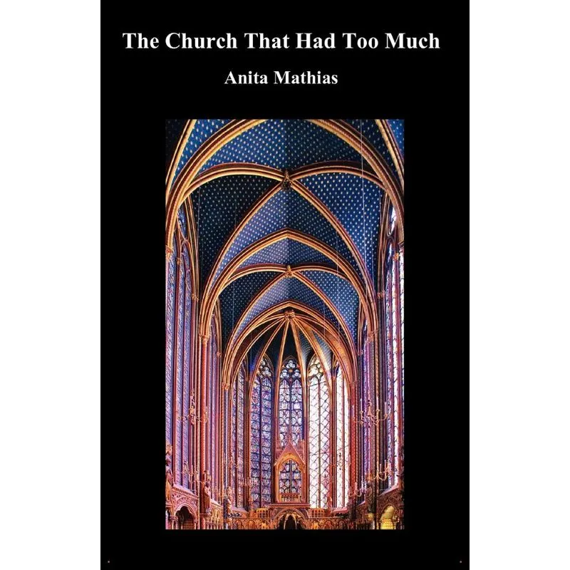 The Church That Had Too Much