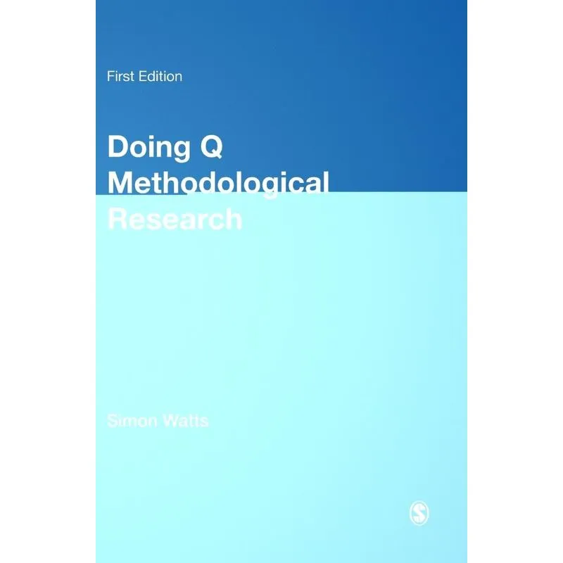 Doing Q Methodological Research