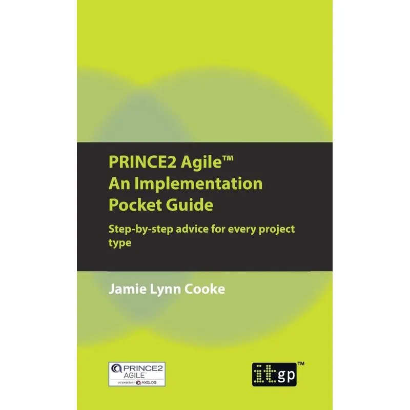 PRINCE2 Agile An Implementation Pocket Guide