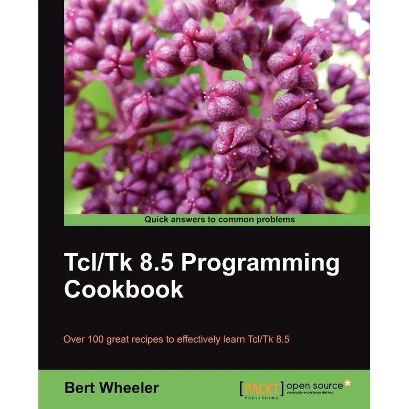 TCL/TK 8.5 Programming Cookbook