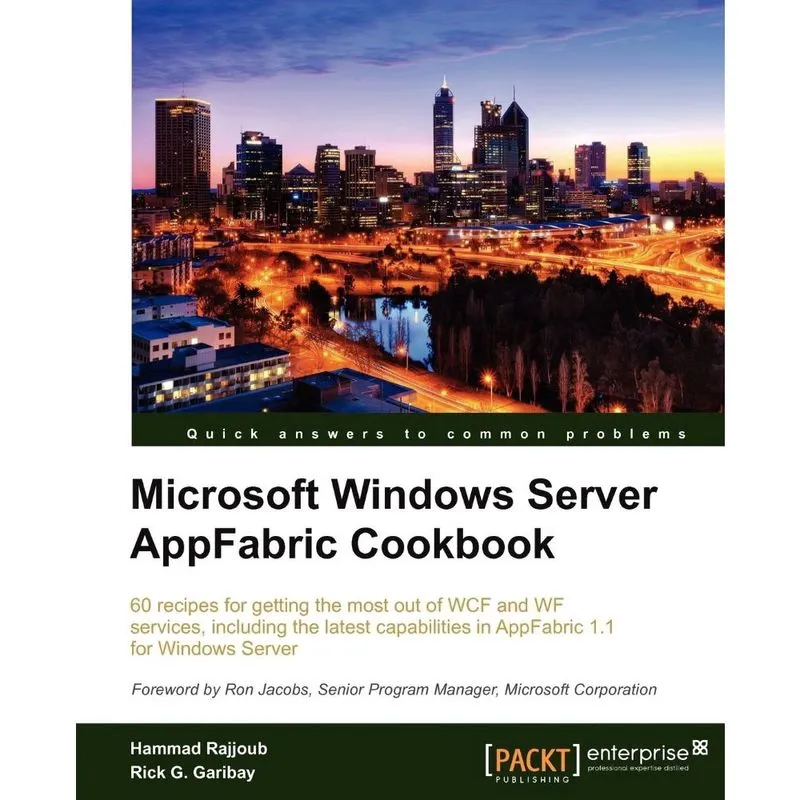 Microsoft Windows Server Appfabric Cookbook