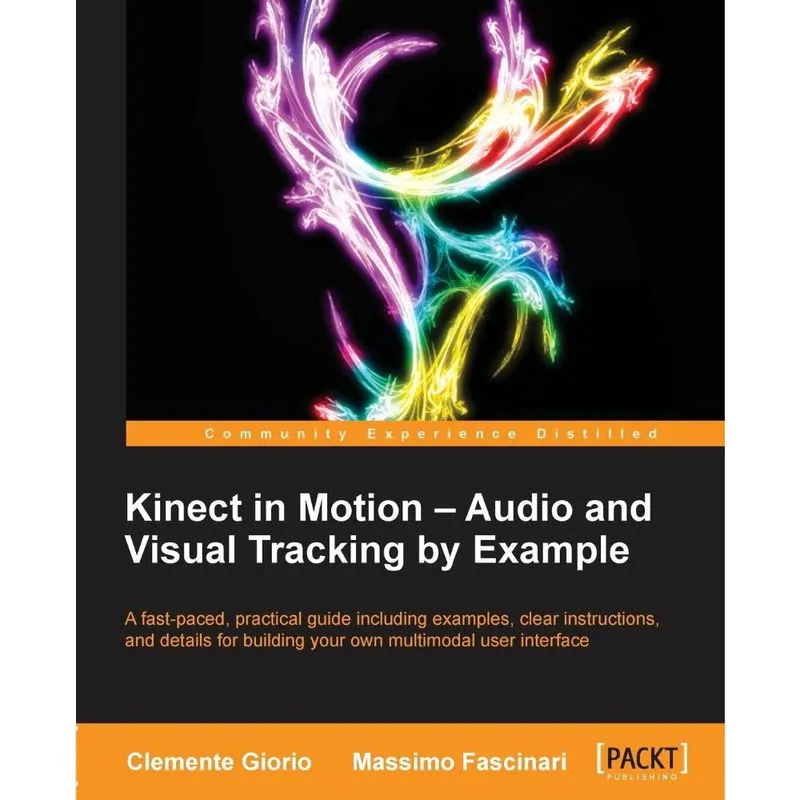 Kinect in Motion - Audio and Visual Tracking by Example