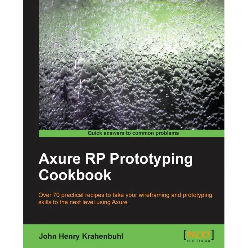 Axure Rp Prototyping Cookbook