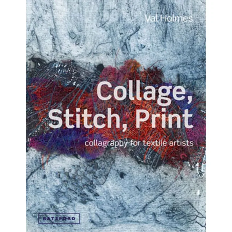 COLLAGE, STITCH, PRINT