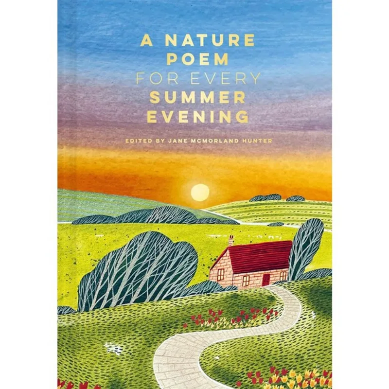 A NATURE POEM FOR EVERY SUMMER EVENING
