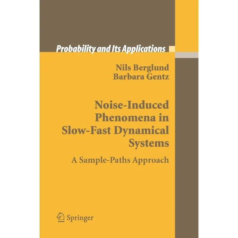 Noise-Induced Phenomena in Slow-Fast Dynamical Systems
