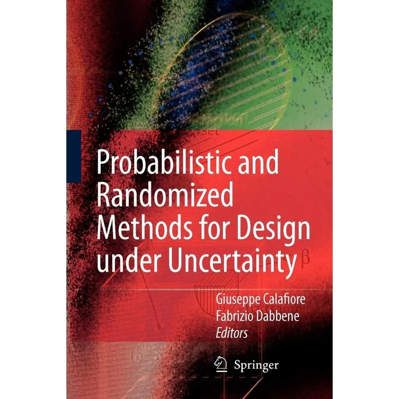 Probabilistic and Randomized Methods for Design under Uncer