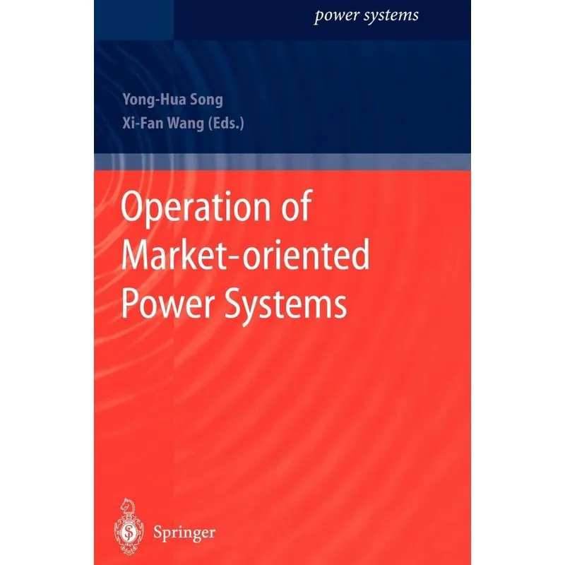 Operation of Market-oriented Power Systems