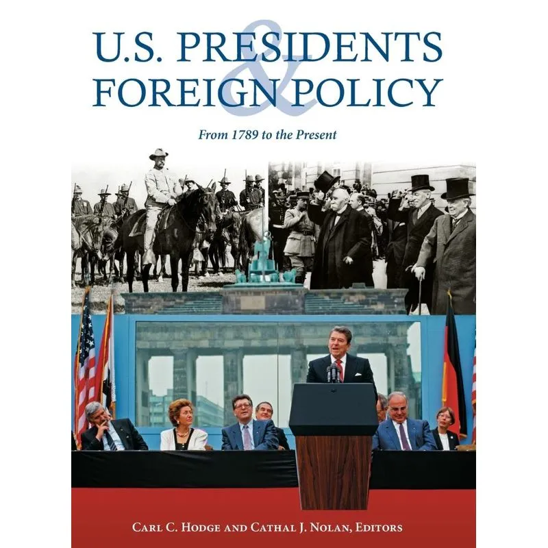 U.S. Presidents and Foreign Policy