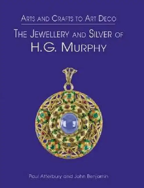 Arts & Crafts to Art Deco: Art Deco Jeweller and Silversmith Hardcover