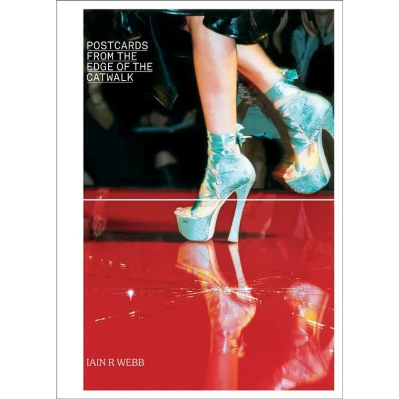 POSTCARDS FROM THE EDGE OF THE CATWALK
