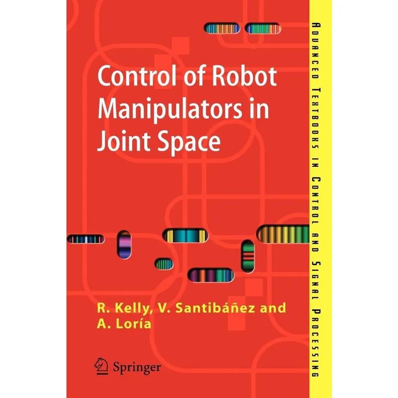 Control of Robot Manipulators in Joint Space
