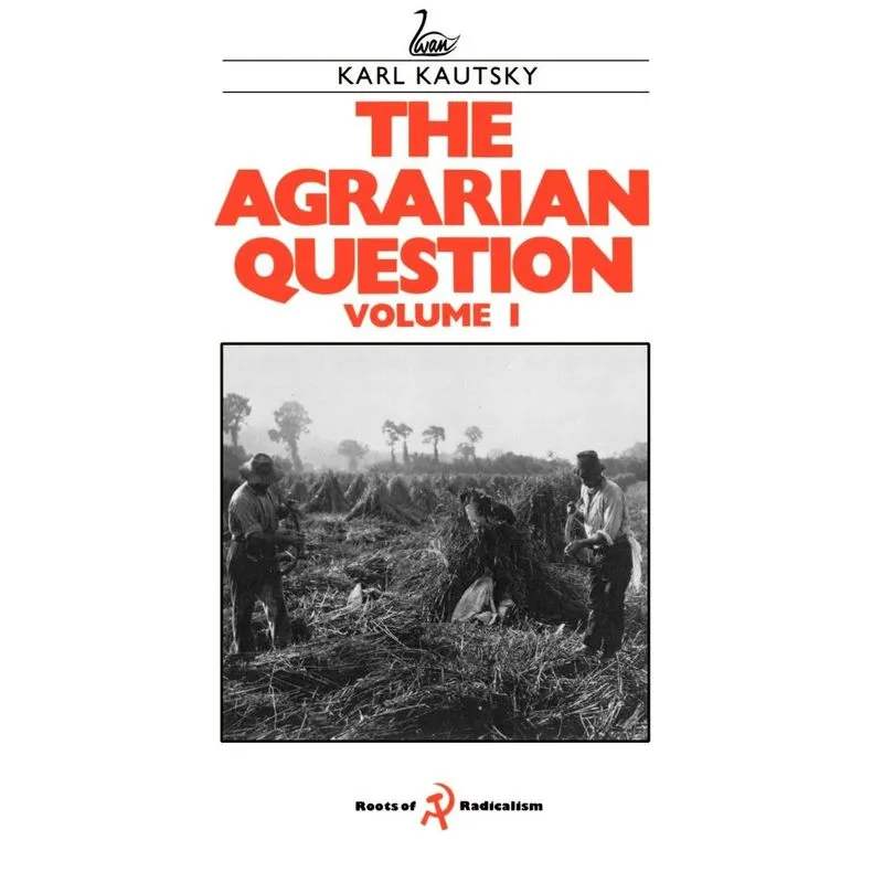 The Agrarian Question Volume 1