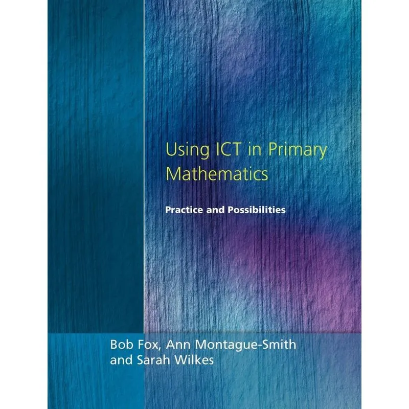 Using ICT in Primary Mathematics