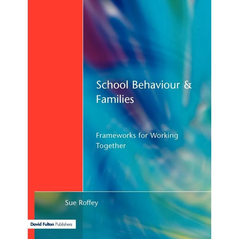 School Behaviour and Families