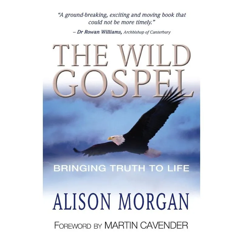 The Wild Gospel