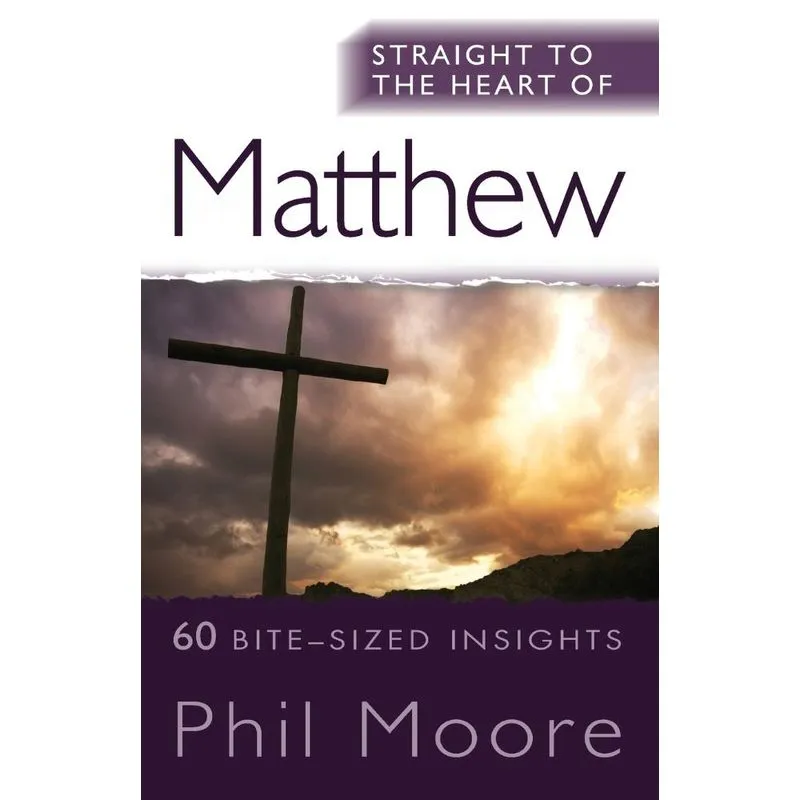 Straight to the Heart of Matthew