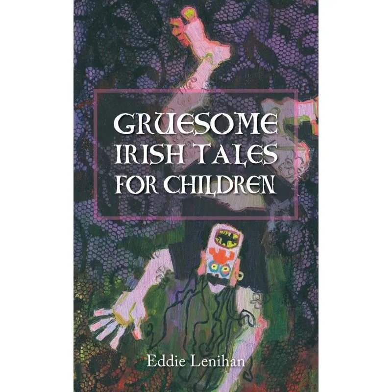Gruesome Irish Tales for Children