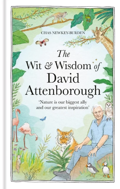 Wit and Wisdom of David Attenborough, The