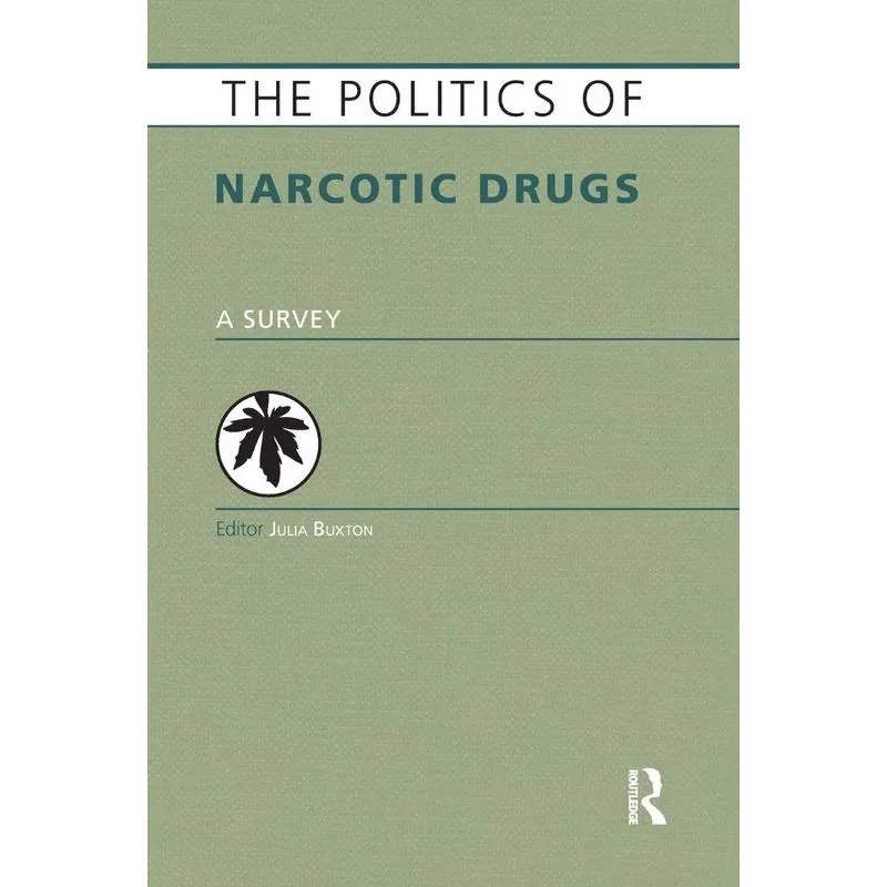 The Politics of Narcotic Drugs