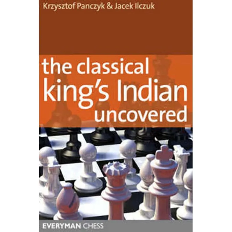 CLASSICAL KING'S INDIAN UNCOVERED, THE