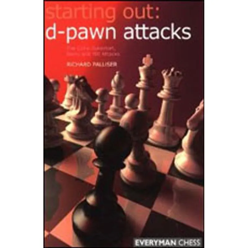 D-PAWN ATTACKS - THE COLLE-ZUKERTORT, BARRY AND 150 ATTACKS