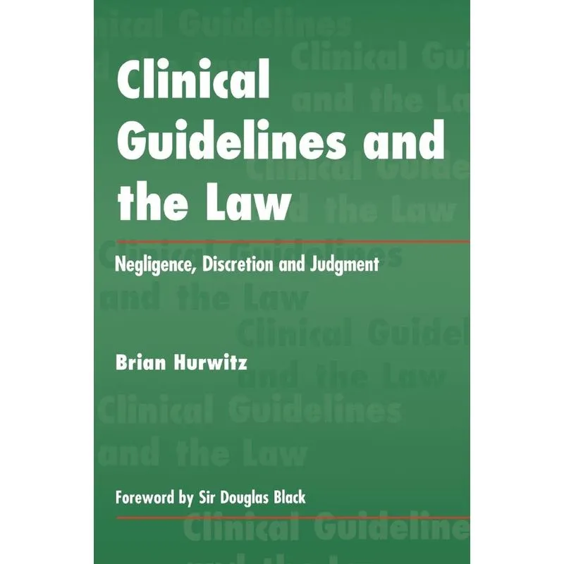 Clinical Guidelines and the Law
