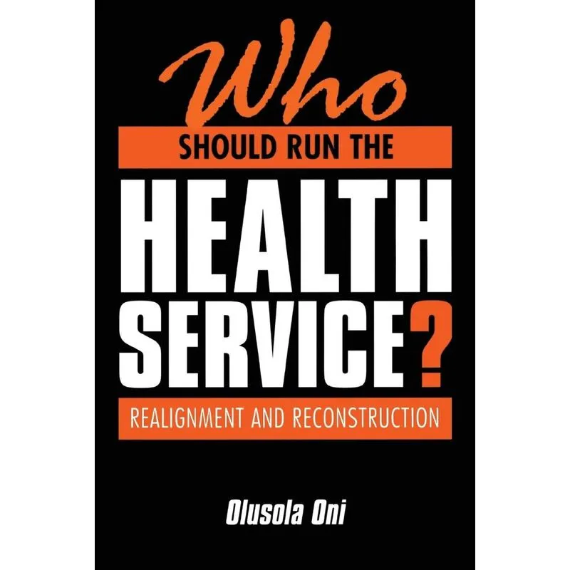 Who Should Run the Health Service?