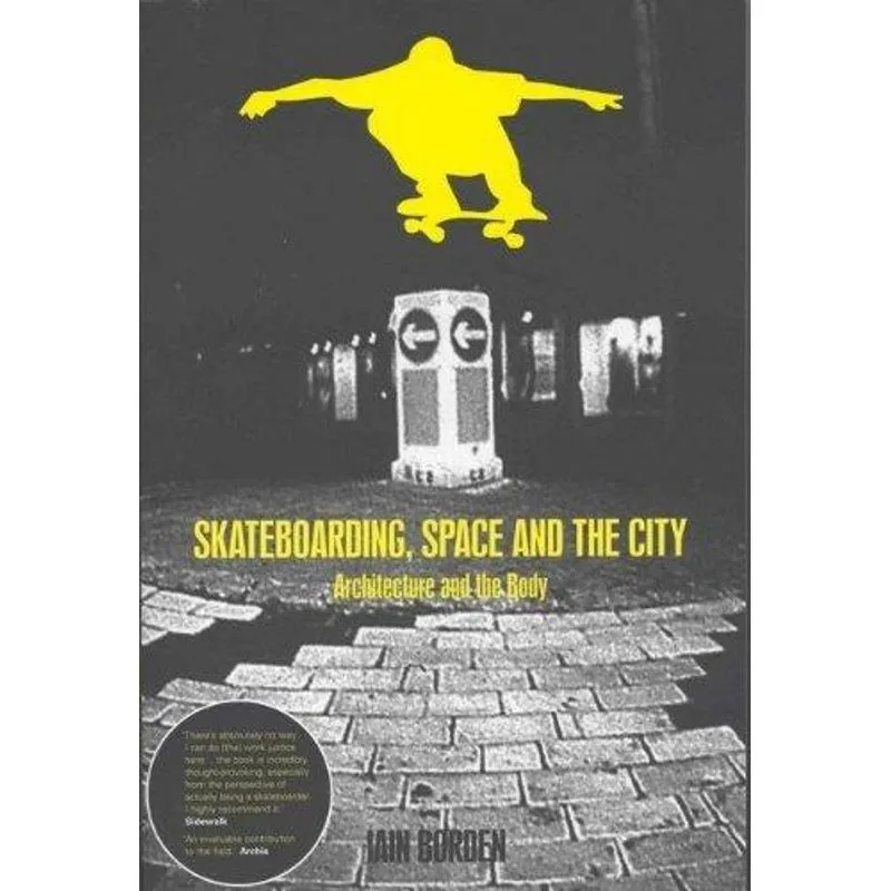 Skateboarding, Space and the City