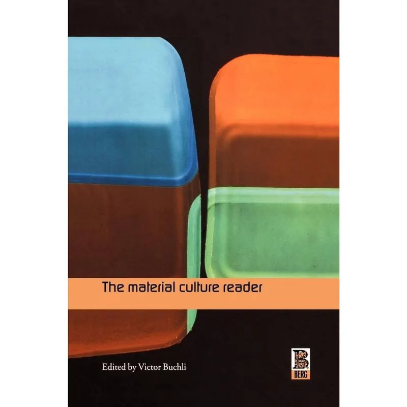 The Material Culture Reader