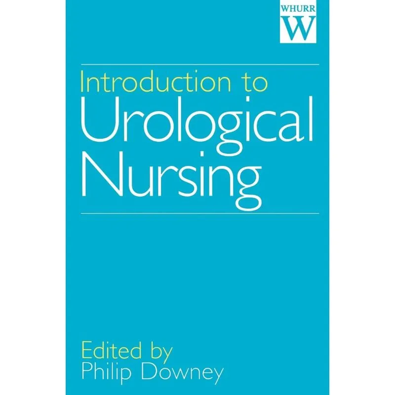Introduction to Urological Nursing