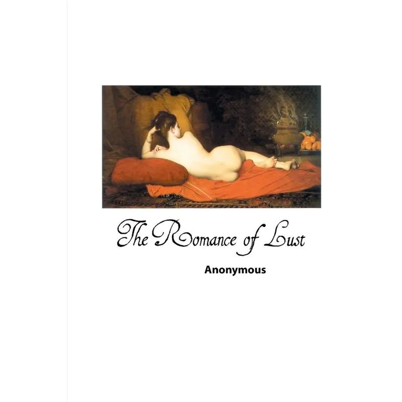 THE ROMANCE OF LUST