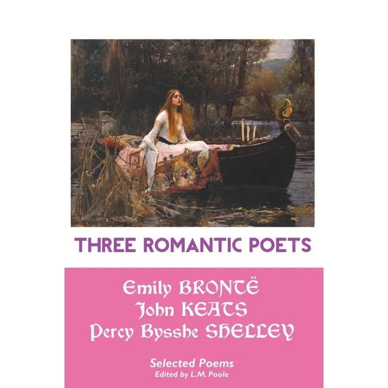 THREE ROMANTIC POETS