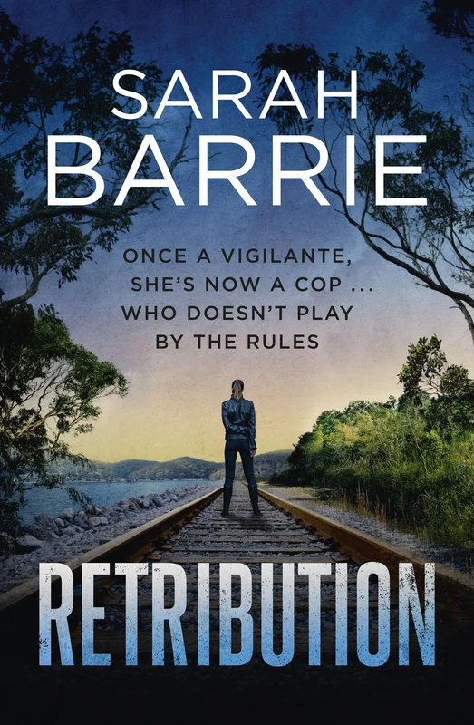 Retribution (Lexi Winter #2): Once a vigilante, now a cop … but Lexi Winter still plays by her own rules Paperback