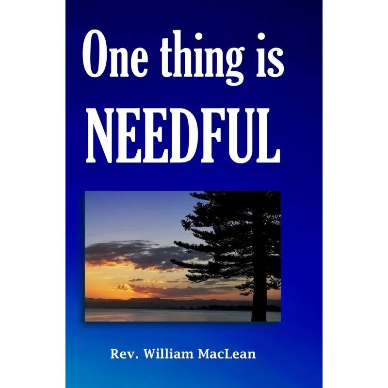 One thing is needful