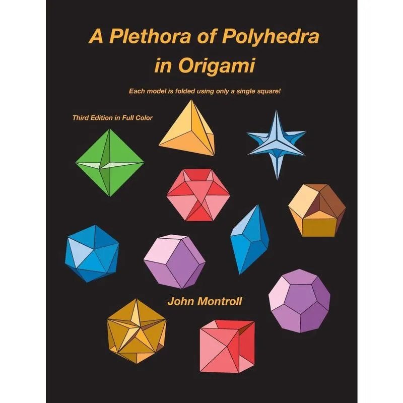 A Plethora of Polyhedra in Origami
