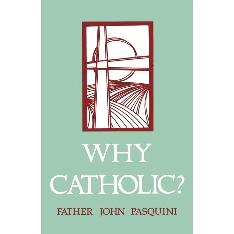 Why Catholic?