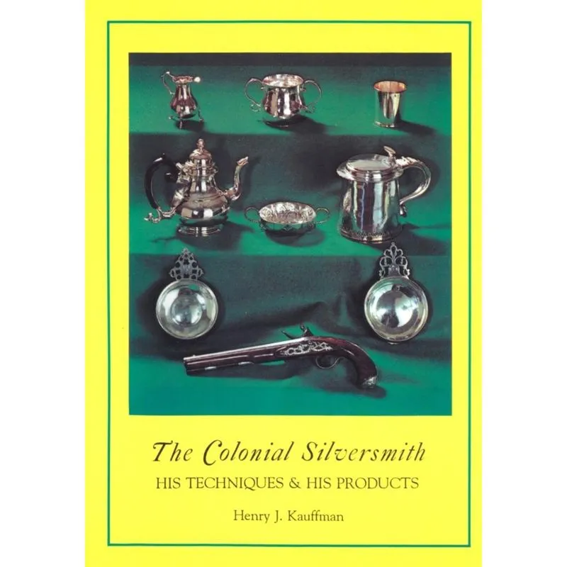 The Colonial Silversmith