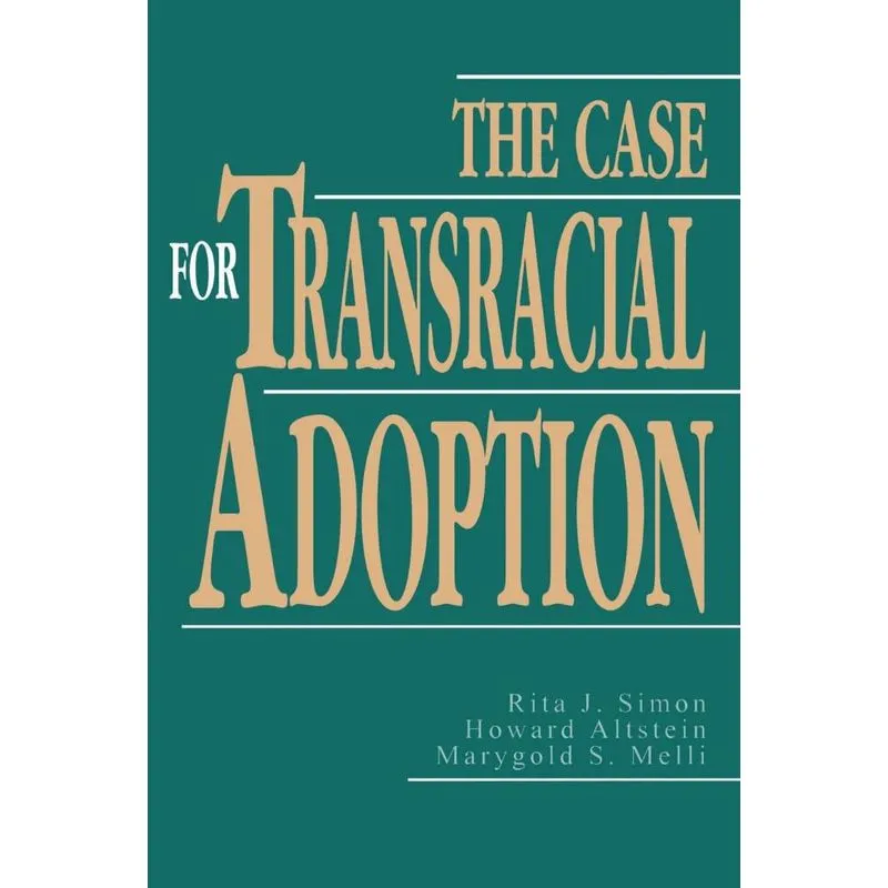 The Case for Transracial Adoption