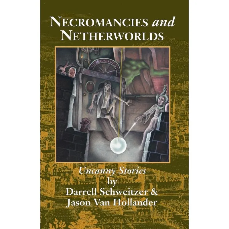 Necromancies and Netherworlds